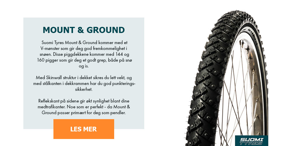 Suomi Tyres Mount & Ground kommer med et V-mønster som gir deg god fremkommelighet i snøen. Disse piggdekkene kommer med 144 og 160 pigger som gir deg et godt grep, bås på snø og is. Med Skinwall struktur i dekket sikres du lett vekt, og med stålkanten i dekkrammen har du god punkteringssikkerhet. Reflekskant på sidene gir økt synlighet blant dine medtrafikanter. Noe som er perfekt - da Mount & Ground passer primært for deg som pendler.